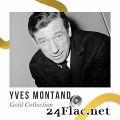 Yves Montand - Gold Collection (2021) FLAC