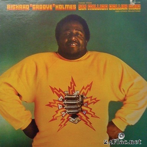 Richard "Groove" Holmes - Six Million Dollar Man (1975/2016) Hi-Res