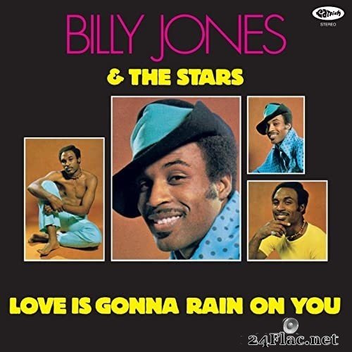 Billy Jones & The Stars - Love Is Gonna Rain On You (Remastered / Expanded Edition) (1970/2021) Hi-Res