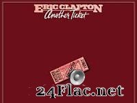 Eric Clapton - Another Ticket (1981) [FLAC (tracks)]