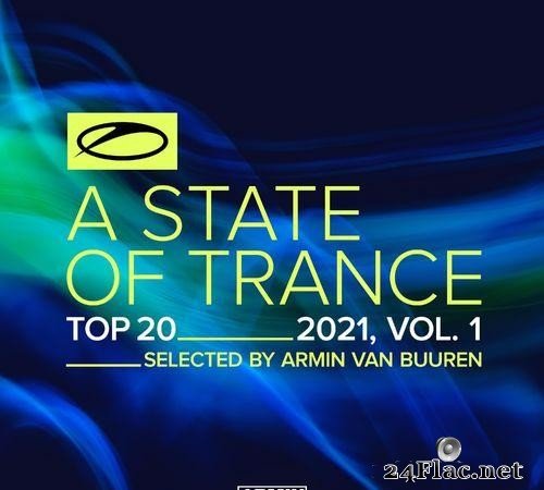 Armin van Buuren - A State Of Trance Top 20 - 2021, Vol. 1 (Selected by Armin van Buuren) (2021) [FLAC (tracks)]