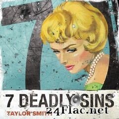 Taylor Smith - 7 Deadly Sins (2021) FLAC