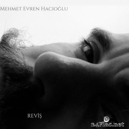 Mehmet Evren Hacıoğlu - Reviş (2021) Hi-Res