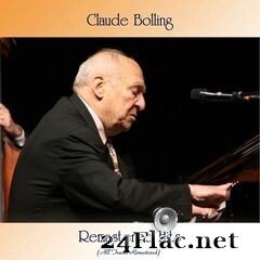 Claude Bolling - Remastered Hits (All Tracks Remastered) (2021) FLAC