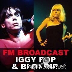 Iggy Pop & Blondie - FM Broadcast Iggy Pop & Blondie (2020) FLAC