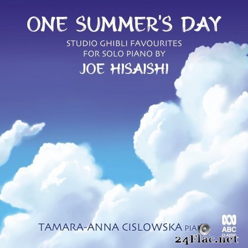 Tamara-Anna Cislowska - One Summer's Day: Studio Ghibli favourites for solo piano by Joe Hisaishi (2021) Hi-Res