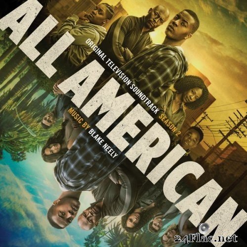 Blake Neely - All American: Season 1-2 (Original Television Soundtrack) (2021) Hi-Res
