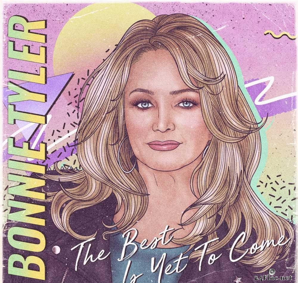 Bonnie Tyler - The Best Is Yet To Come (2021) [FLAC (tracks + .cue)]