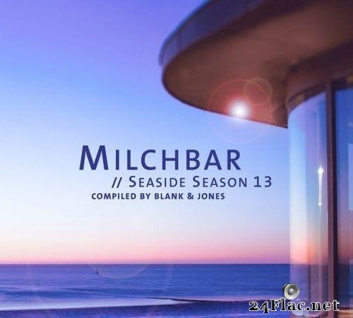 Blank & Jones - Milchbar - Seaside Season 13 (2021) [FLAC (tracks)]
