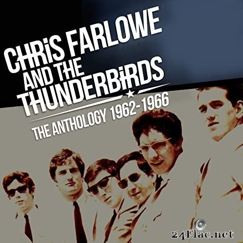 Chris Farlowe & The Thunderbirds - The Anthology: 1962 - 1966 (2018) Hi-Res