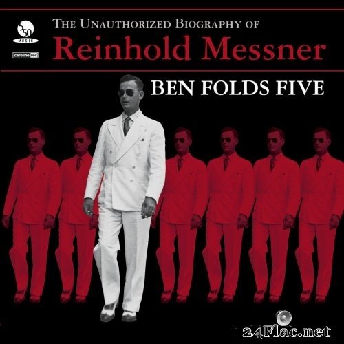 Ben Folds Five - The Unauthorized Biography Of Reinhold Messner (1999/2017) Hi-Res