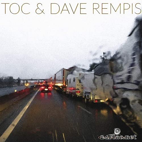 Toc & Dave Rempis - Closed for Safety Reasons (2021) Hi-Res