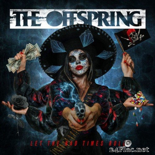 The Offspring - Let The Bad Times Roll (2021) Hi-Res + MQA + FLAC