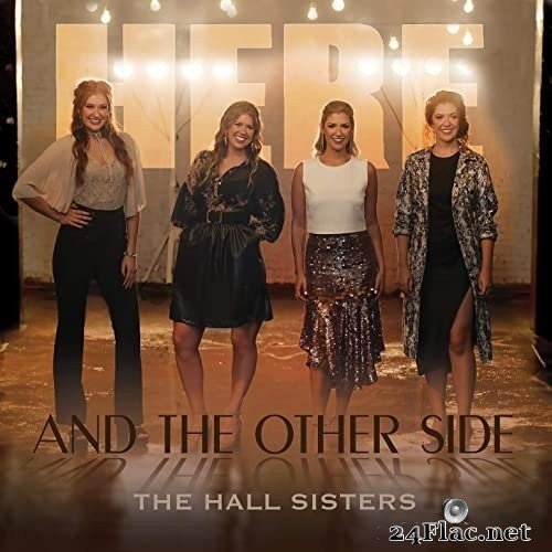 The Hall Sisters - Here & The Other Side (2021) Hi-Res