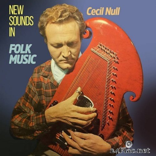 Cecil Null - New Sounds in Folk Music (1963) Hi-Res