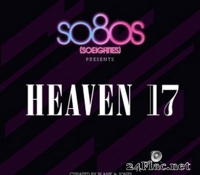 Heaven 17 & Blank & Jones - So80s (Soeighties) Presents Heaven 17 (2011) [FLAC (tracks + .cue)]