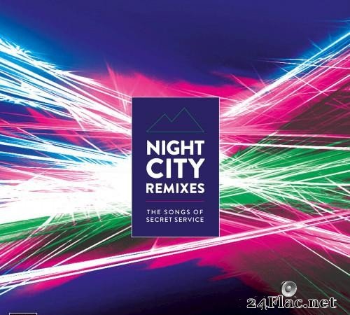 VA-Night City Remixes-The Songs of Secret Service (2019)   [FLAC (tracks)]