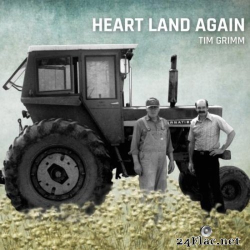 Tim Grimm - Heart Land Again (2019) Hi-Res