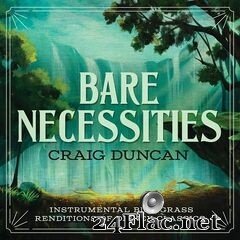 Craig Duncan - Bare Necessities: Instrumental Bluegrass Renditions Of Disney Classics (2021) FLAC