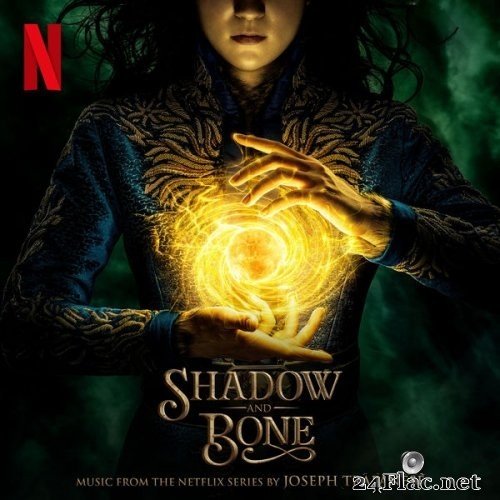 Joseph Trapanese - Shadow and Bone (Music from the Netflix Series) (2021) Hi-Res