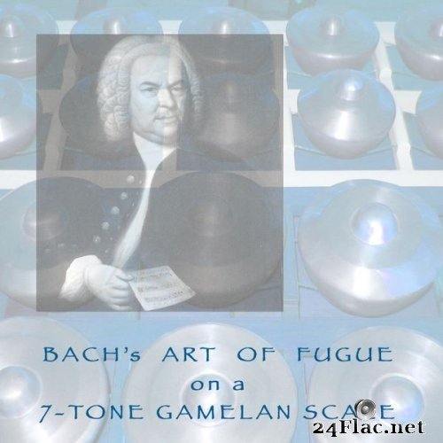 John Noise Manis - Bach&#039;s Art of Fugue on a 7-Tone Gamelan Scale (2016) Hi-Res