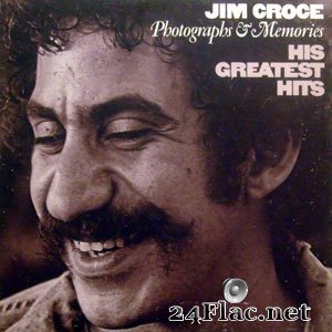 Jim Croce - Photographs & Memories: His Greatest Hits (1974) FLAC