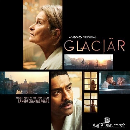 Långbacka/Bådagård - Glaciär (Original Motion Picture Soundtrack) (2021) Hi-Res