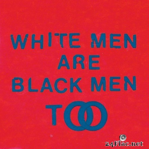 Young Fathers - White Men Are Black Men Too (2015) Hi-Res