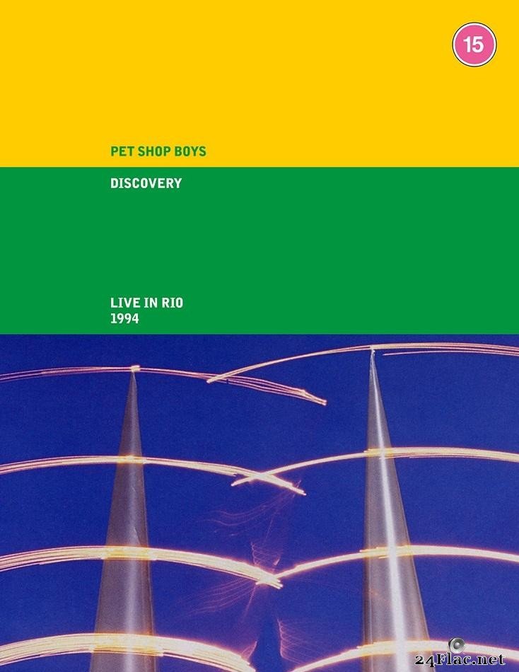 Pet Shop Boys - Discovery (Live in Rio 1994) (1995/2021) [FLAC (tracks + .cue)]