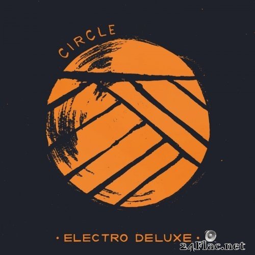 Electro Deluxe - Circle (2016) Hi-Res