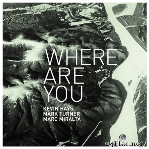 Kevin Hays - Where Are You? (2019) Hi-Res