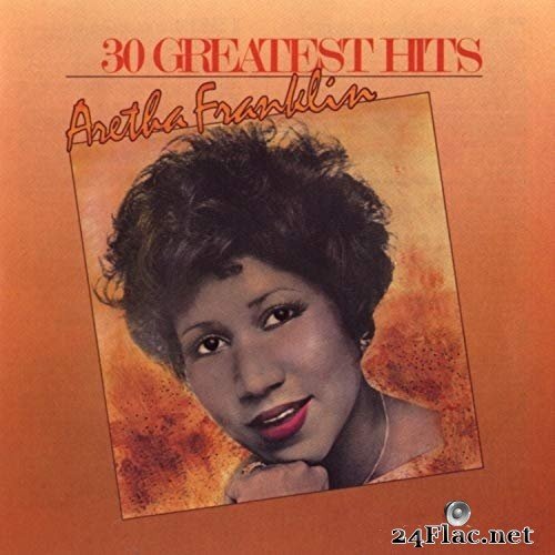 Aretha Franklin - 30 Greatest Hits (1985/2014) Hi-Res