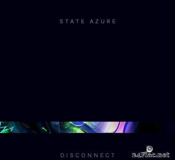 State Azure - Disconnect (2014) [FLAC (tracks)]