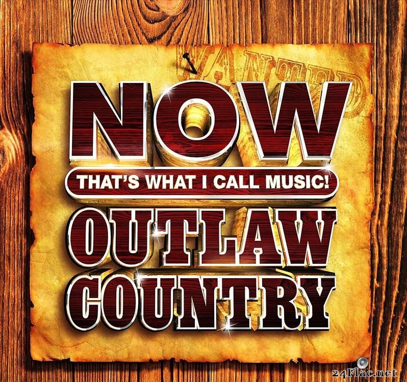 VA - NOW That's What I Call Music Outlaw Country (2021) [FLAC (tracks)]