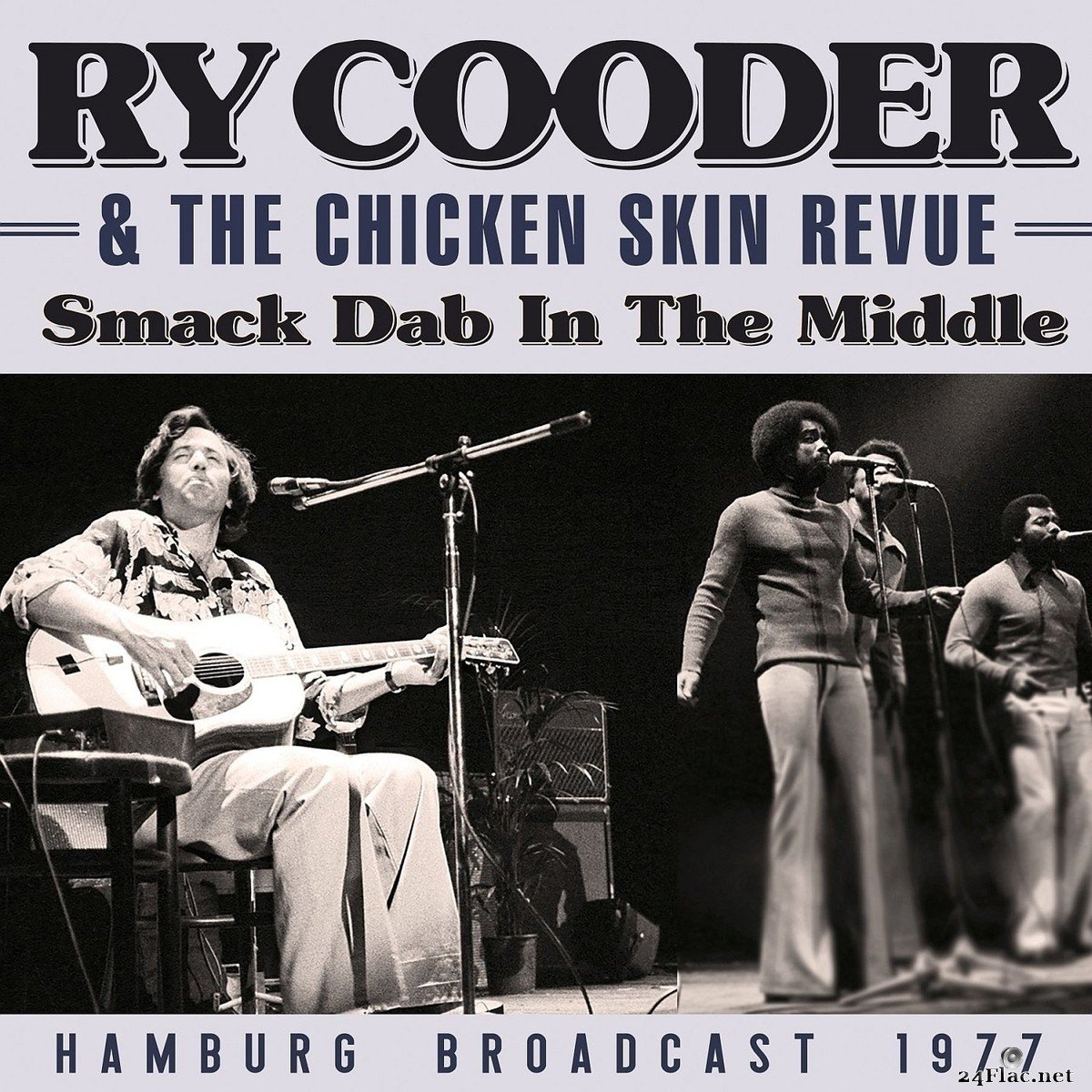 Ry Cooder - Smack Dab In The Middle (2021) FLAC