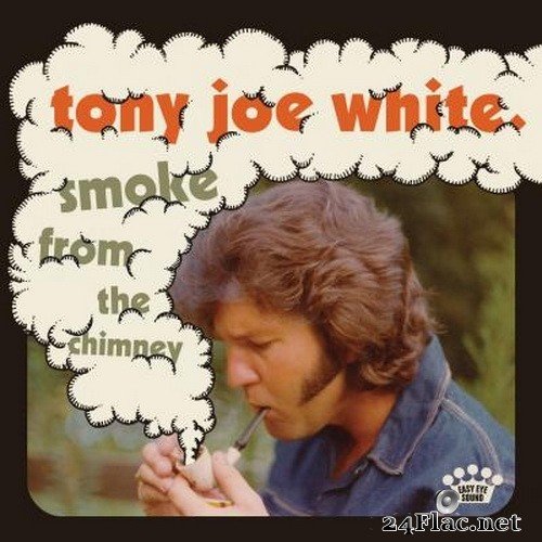 Tony Joe White - Smoke From The Chimney (2021) Hi-Res