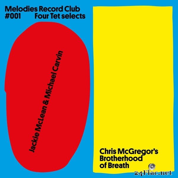 Jackie McLean, Michael Carvin and Chris McGregor's Brotherhood of Breath - Melodies Record Club #001: Four Tet selects (2021) FLAC