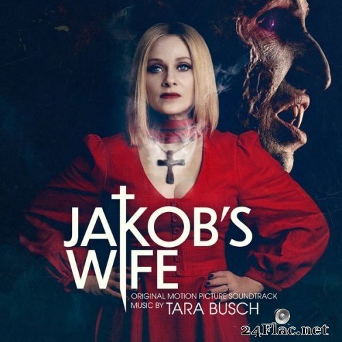 Tara Busch - Jakob&#039;s Wife (Original Motion Picture Soundtrack) (2021) Hi-Res