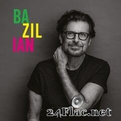 Eric Bazilian - Bazilian (2021) FLAC