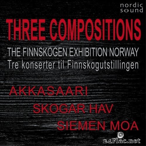 Various Artists - Three Compositions. The Finnskogen Exhibition Norway (Live Recordings) (2021) Hi-Res