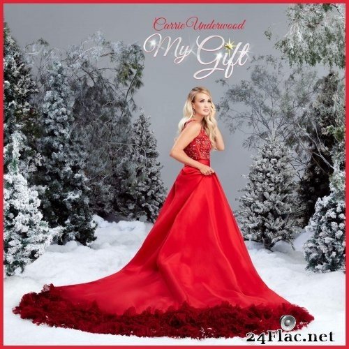 Carrie Underwood - My Gift (Amazon Edition) (2020) Hi-Res