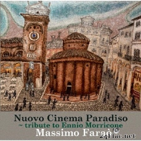 Massimo Farao - Nuovo Cinema Paradiso: Tribute To Ennio Morricone (2021) SACD + Hi-Res