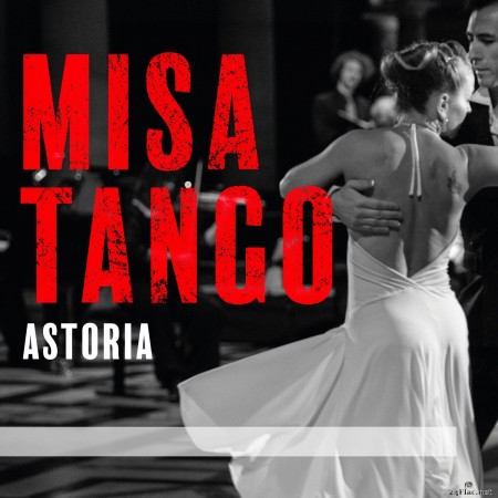 Astoria - Misa Tango (2021) Hi-Res
