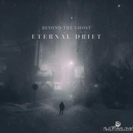 Beyond the Ghost - Eternal Drift (2020) [FLAC (tracks)]