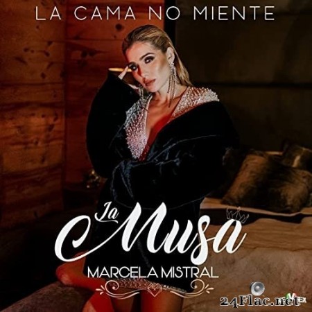 La Musa Marcela Mistral - La Cama No Miente (2021) Hi-Res
