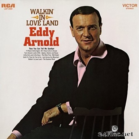 Eddy Arnold - Walkin&#039; In Love Land (1968/2018) Hi-Res