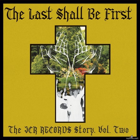 Various Artists - The Last Shall Be First: The JCR Records Story, Vol. 2 (2021) Hi-Res