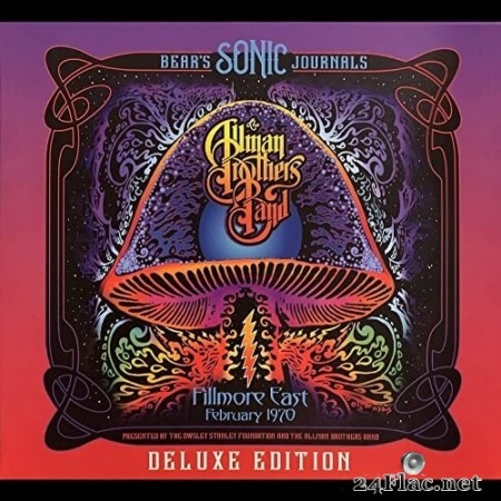 Allman Brothers Band - Bear's Sonic Journals (Live at Fillmore East, February 1970 - Deluxe Edition) (2021) Hi-Res