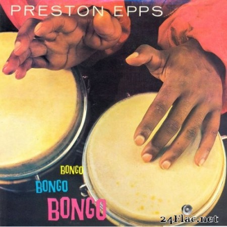 Preston Epps - Bongo Bongo Bongo! (Remastered) (1960/2021) Hi-Res
