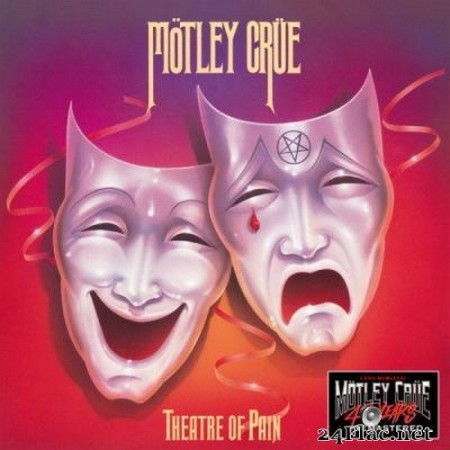 Motley Crue - Theatre of Pain (40th Anniversary Remastered) (1985/2021) Hi-Res